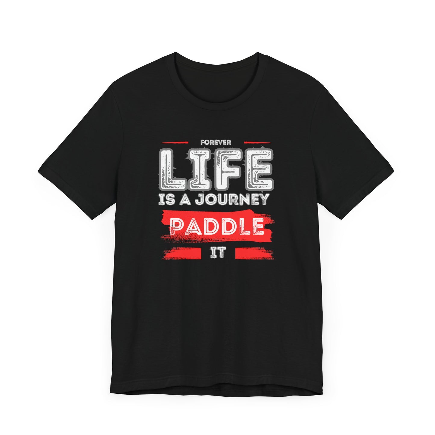 Life Is A Journey Unisex T-shirt