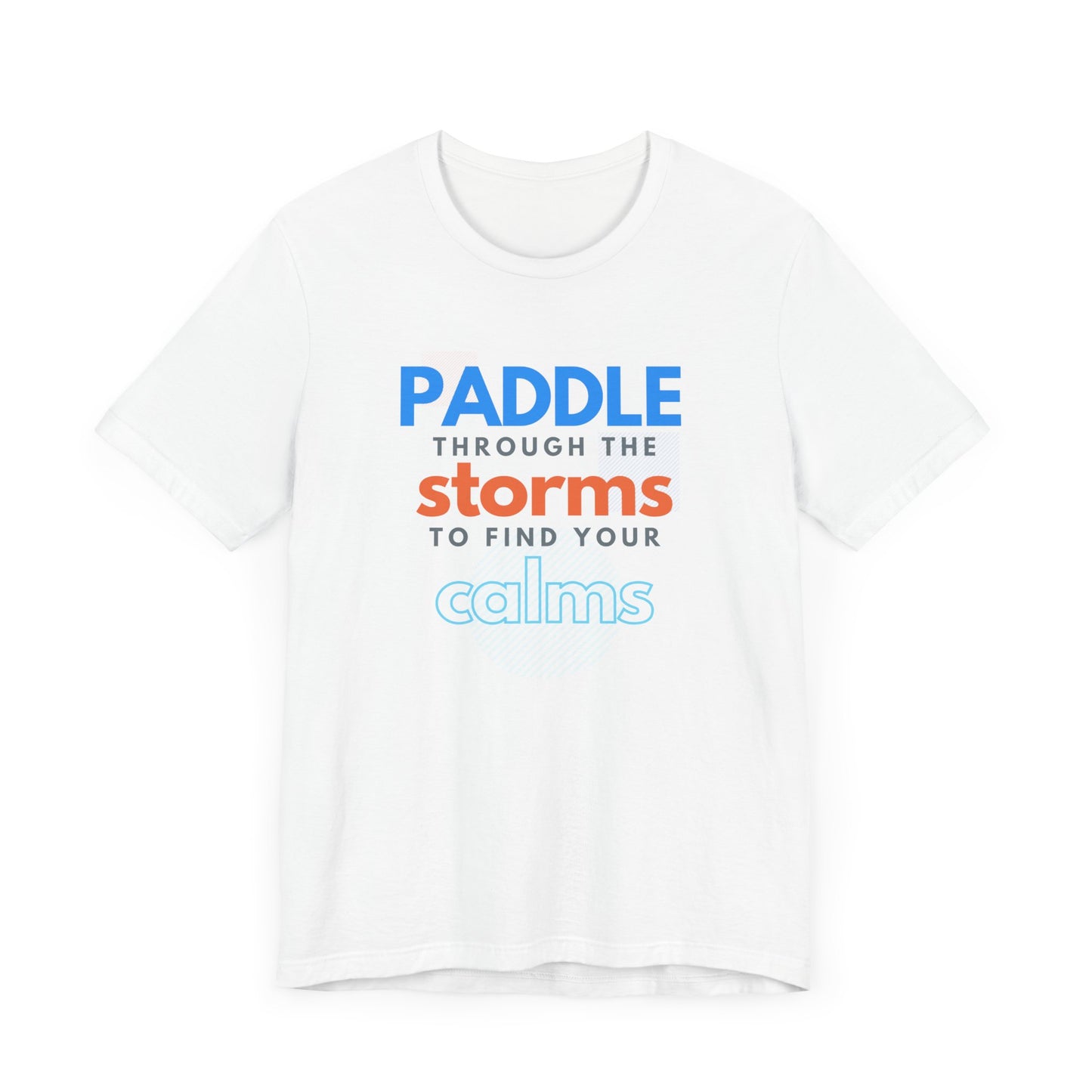 Paddle Through The Storm Unisex T-shirt