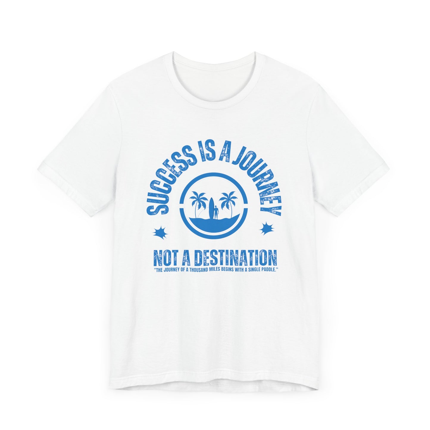 Success Is A Journey Unisex T-shirt