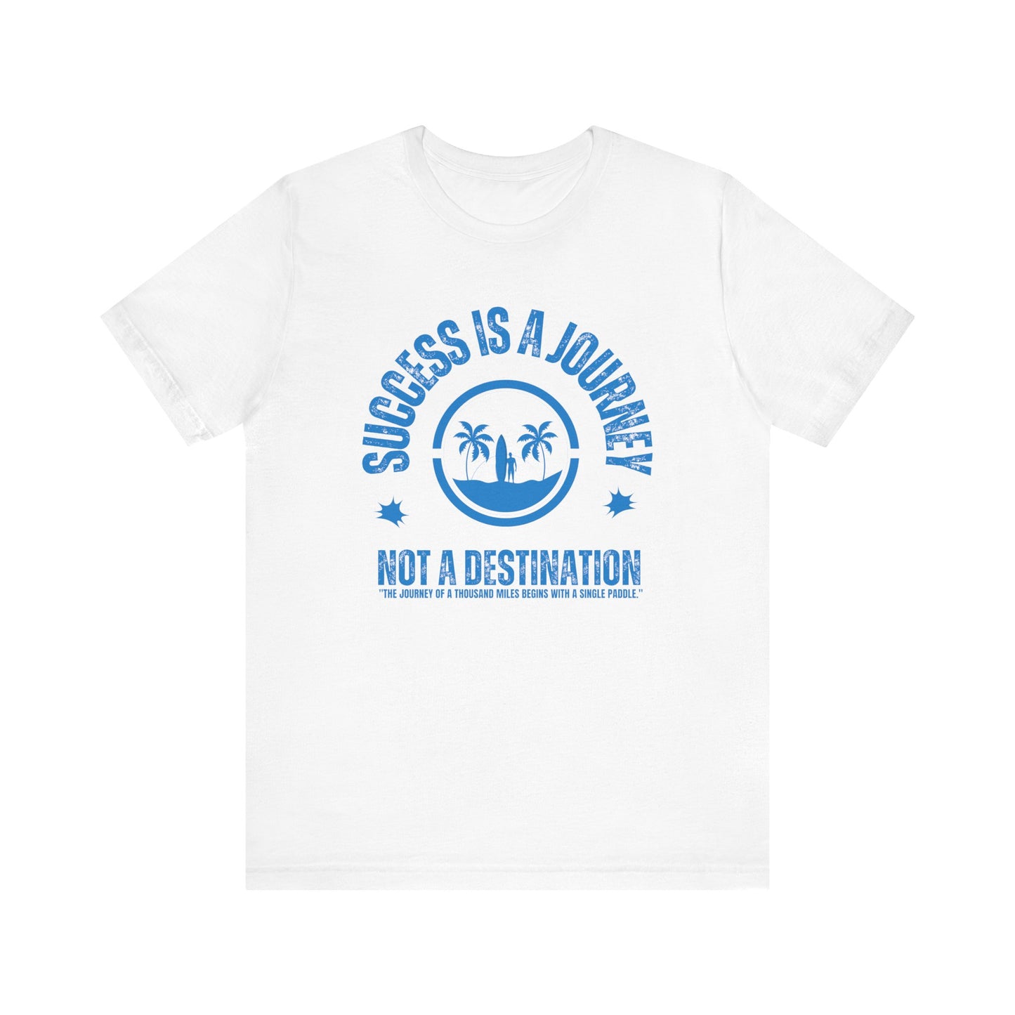 Success Is A Journey Unisex T-shirt