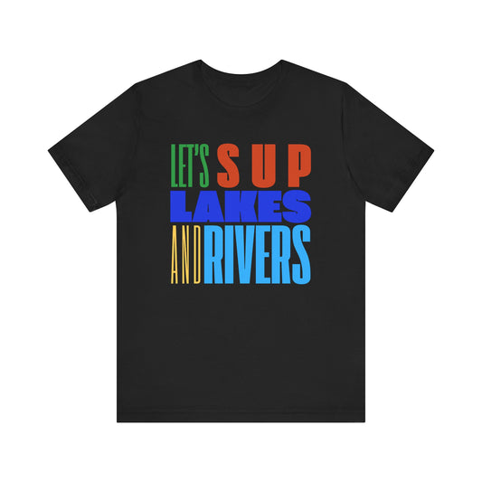 Let's SUP Unisex T-shirt