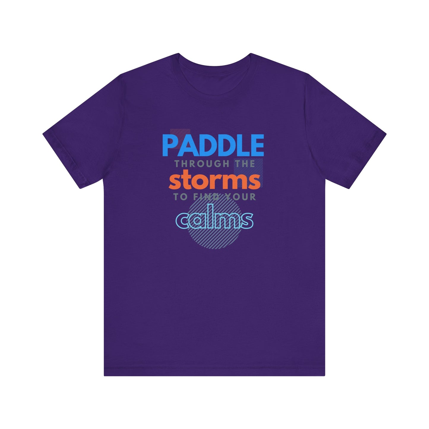 Paddle Through The Storm Unisex T-shirt