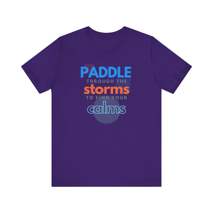 Paddle Through The Storm Unisex T-shirt