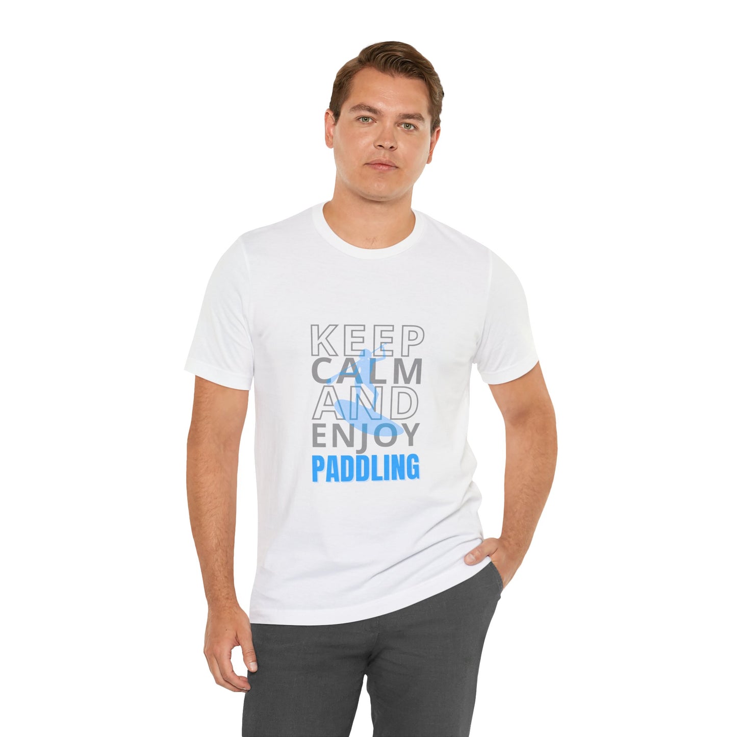 Keep Calm And Enjoy Paddling Unisex T-shirt