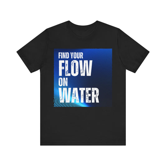 Find Your Flow Unisex T-shirt